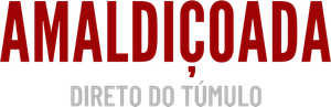 Amaldiçoada: Direto do Túmulo