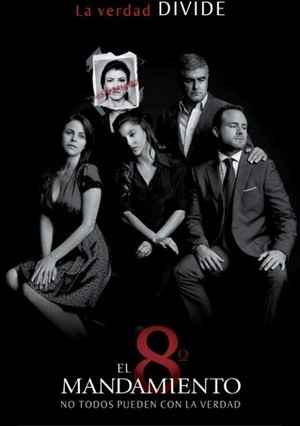 Poster El Octavo Mandamiento Season 1 Episode 92 2011