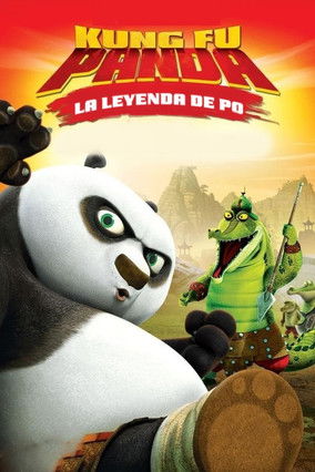 Kung Fu Panda: La Leyenda de Po