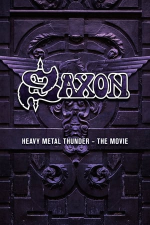 Poster Saxon: Heavy Metal Thunder The Movie (2010)