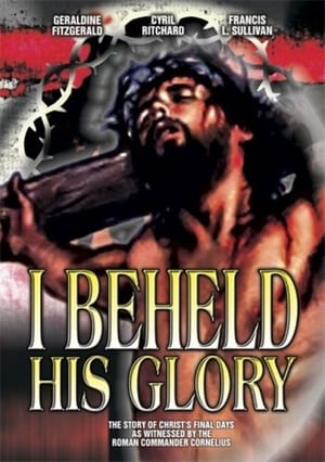 I Beheld His Glory