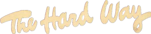 The Hard Way — Logos 1