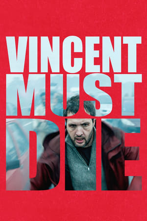 affiche du film Vincent doit Mourir