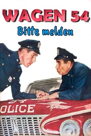 Wagen 54 - Bitte Melden