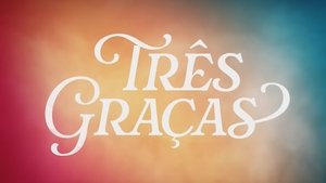Três Graças Capítulo 4