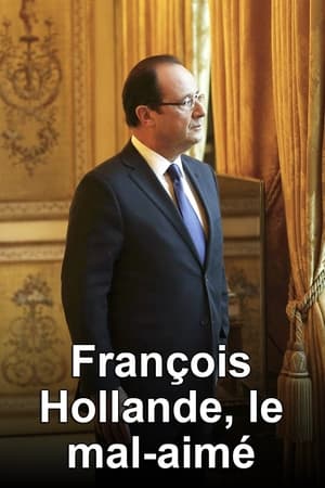 Poster François Hollande, le mal-aimé (2017)