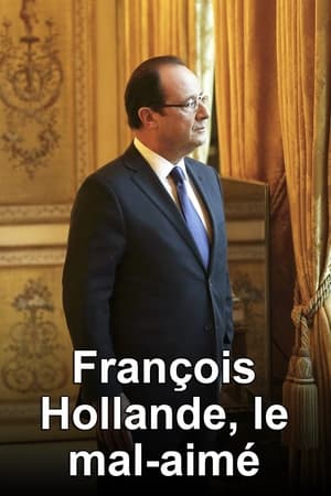Poster François Hollande, le mal-aimé 2017