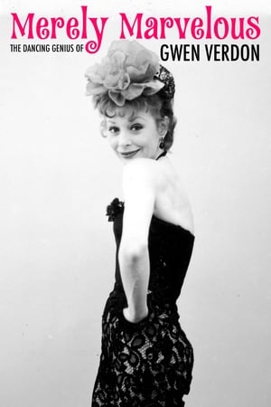 Image Merely Marvelous: The Dancing Genius of Gwen Verdon