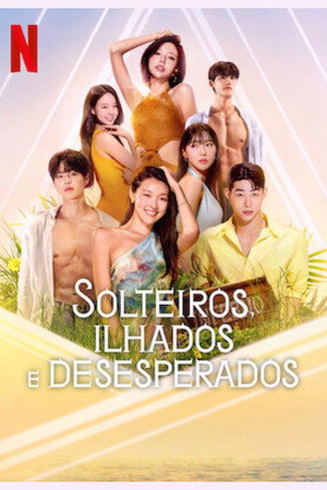 Solteiros, Ilhados e Desesperados