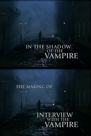 In the Shadow of the Vampire: The Making of Interview with the Vampire 2000