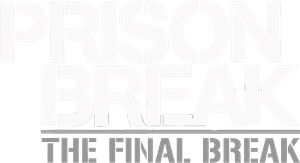 Prison Break: The Final Break