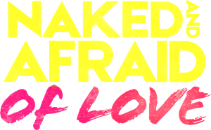 Naked and Afraid of Love