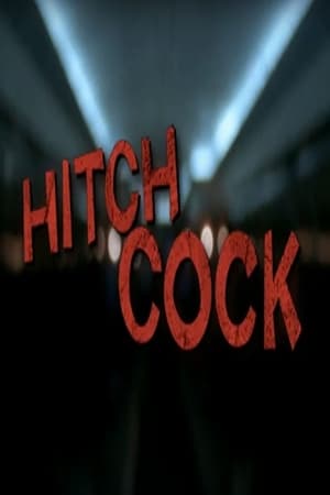 Hitch Cock (2005)