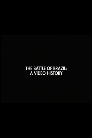 The Battle of Brazil: A Video History poster