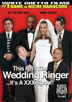 Poster This Isn't The Wedding Ringer...It's A XXX Spoof! (2015)