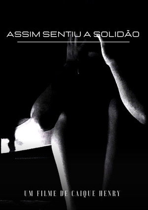 Assim sentiu a solidão