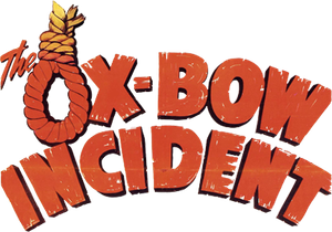 The Ox-Bow Incident
