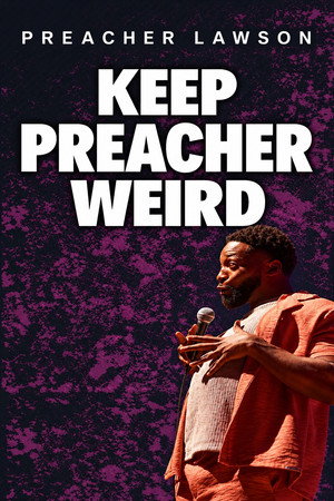 Preacher Lawson: Keep Preacher Weird's Poster