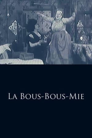 La Bous-Bous-Mie> (1909>)
