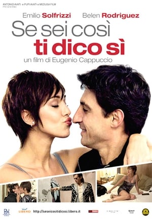 Poster Se sei così, ti dico sì (2011)