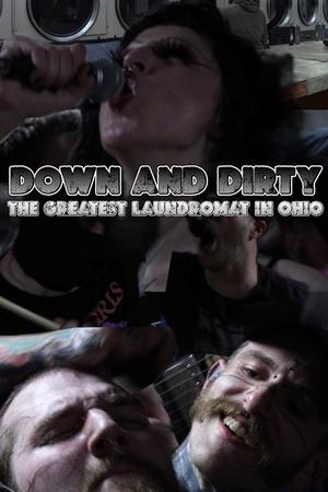 Poster Down and Dirty: The Greatest Laundromat in Ohio 2023