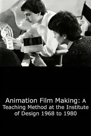 Image Animation Film Making: A Teaching Method at the Institute of Design 1968 to 1980
