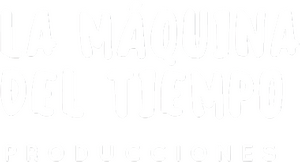 La Máquina del Tiempo Producciones