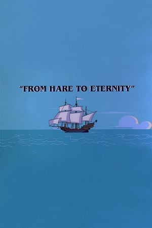 From Hare to Eternity