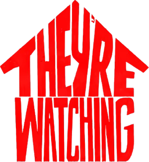 They're Watching