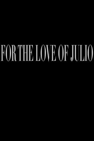 For the Love of Julio