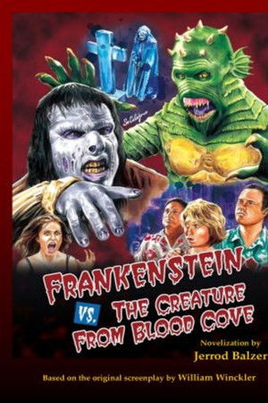 Frankenstein vs. the Creature from Blood Cove