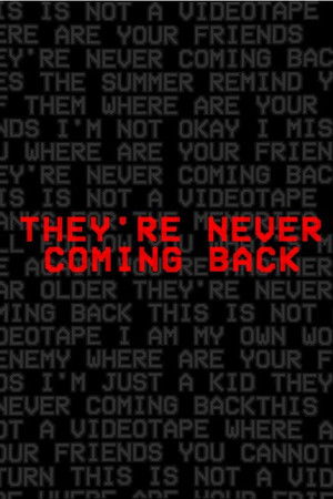 They're Never Coming Back