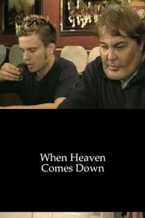 When Heaven Comes Down