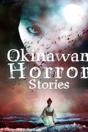 Okinawan Horror Stories