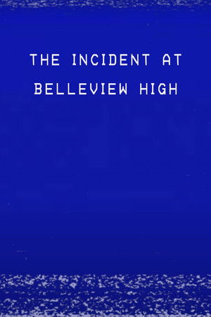 The Incident at Belleview High