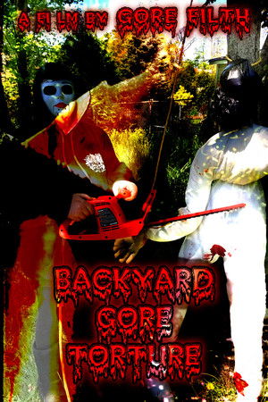 Backyard Gore Torture