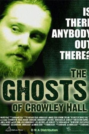 The Ghosts of Crowley Hall