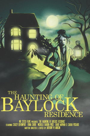 The Haunting of Baylock Residence