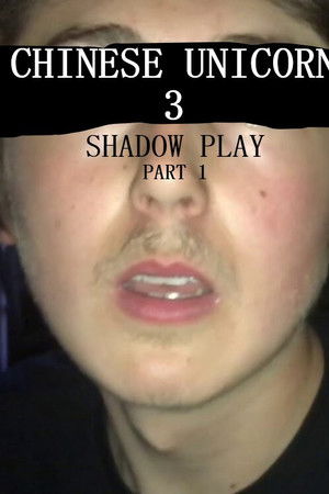 Chinese Unicorn 3: Shadow Play - Part 1