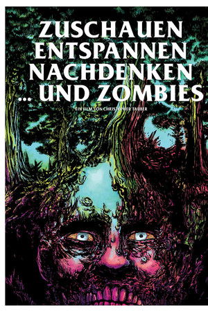 Zuschauen, Entspannen, Nachdenken und Zombies