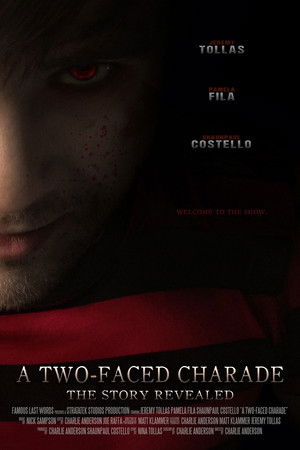 A Two-Faced Charade: The Story Revealed