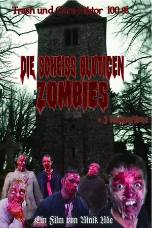 Die Scheiss blutigen Zombies