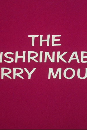 The Unshrinkable Jerry Mouse