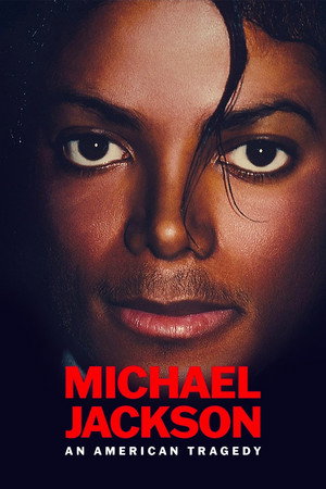 Michael Jackson: An American Tragedy