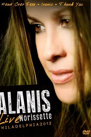 Alanis Morissette: Live Philadelphia 2012