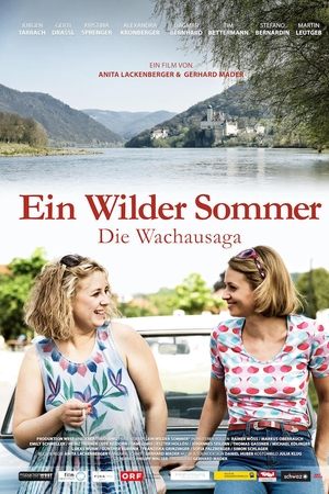 Ein wilder Sommer – Die Wachausaga