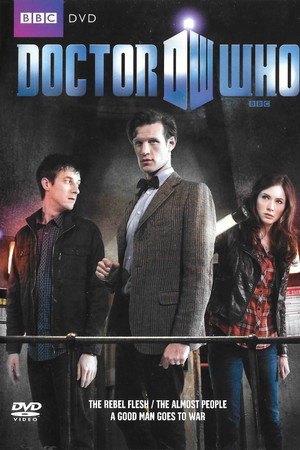 Doctor Who: The Rebel Flesh & The Almost People