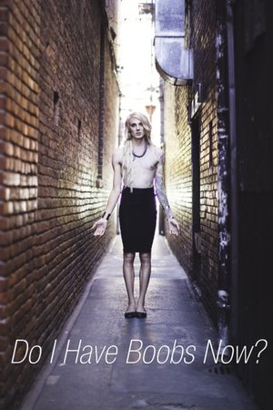 Do I Have Boobs Now?