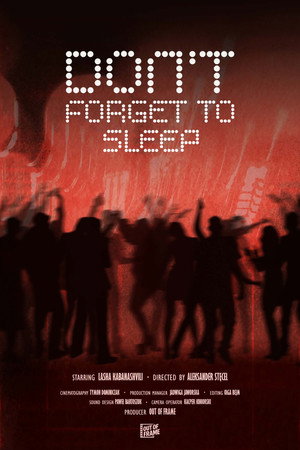 DON'T FORGET TO SLEEP