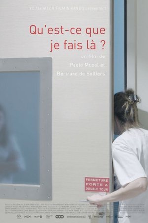 Qu'est-ce que je fais là?